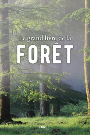 Le Grand Livre de la Forêt !