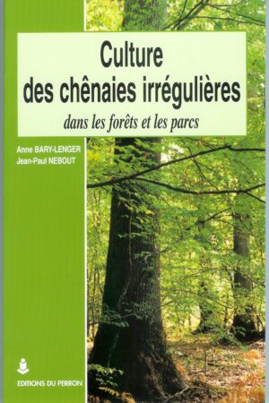 Culture des chênaies irrégulières