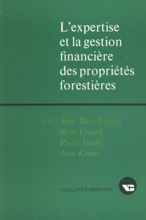 L’expertise et la gestion financière des propriétés forestières