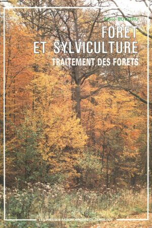 Forêt et sylviculture - Traitement des forêts