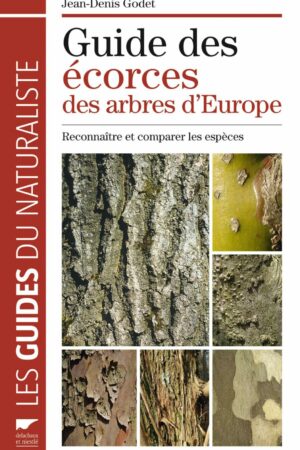 Guide des écorces des arbres d'Europe
