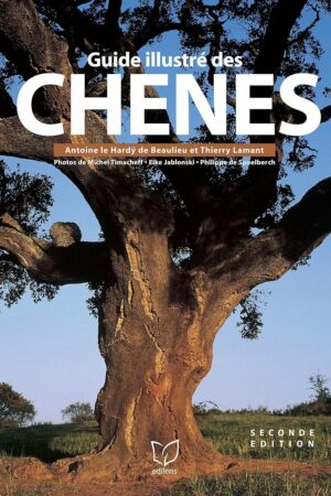 Guide illustré des chênes